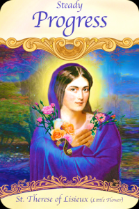 St. Therese of Lisieux ~ Steady Progress St. Therese of Lisieux ~ Steady Progress