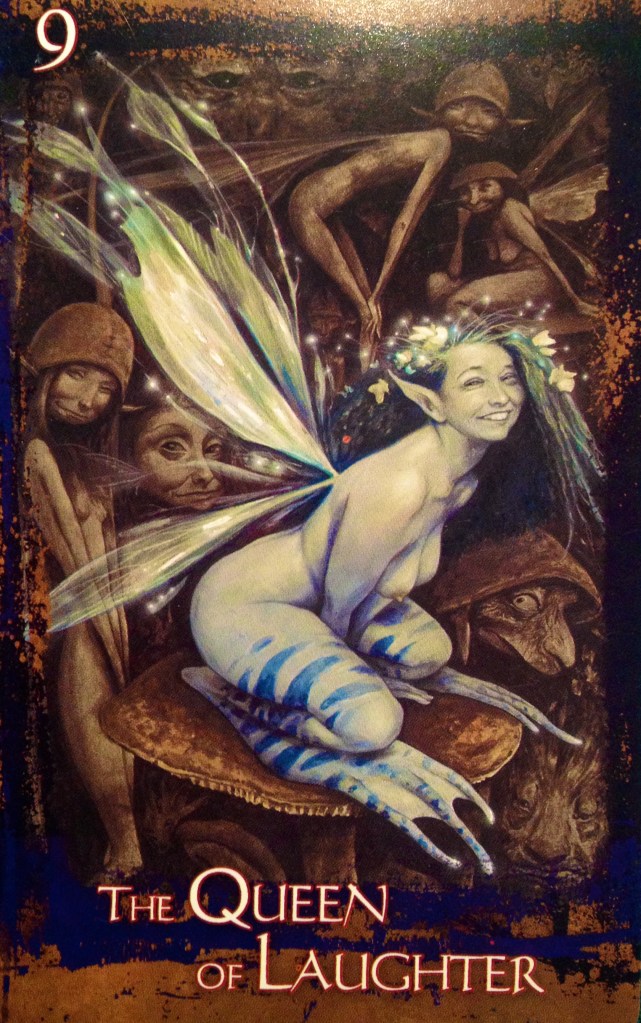 The Queen Of Laughter, from the Heart Of Faery Oracle Card deck, by Brian and Wendy Froud 