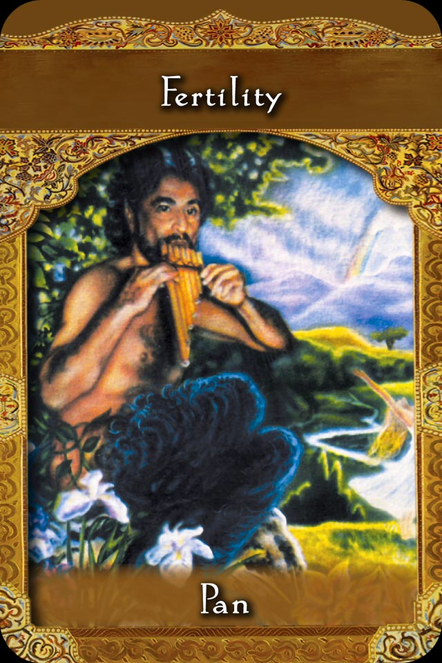 Pan ~ Fertility, from the Ascended Masters Oracle Card deck, by Doreen Virtue, Ph.D