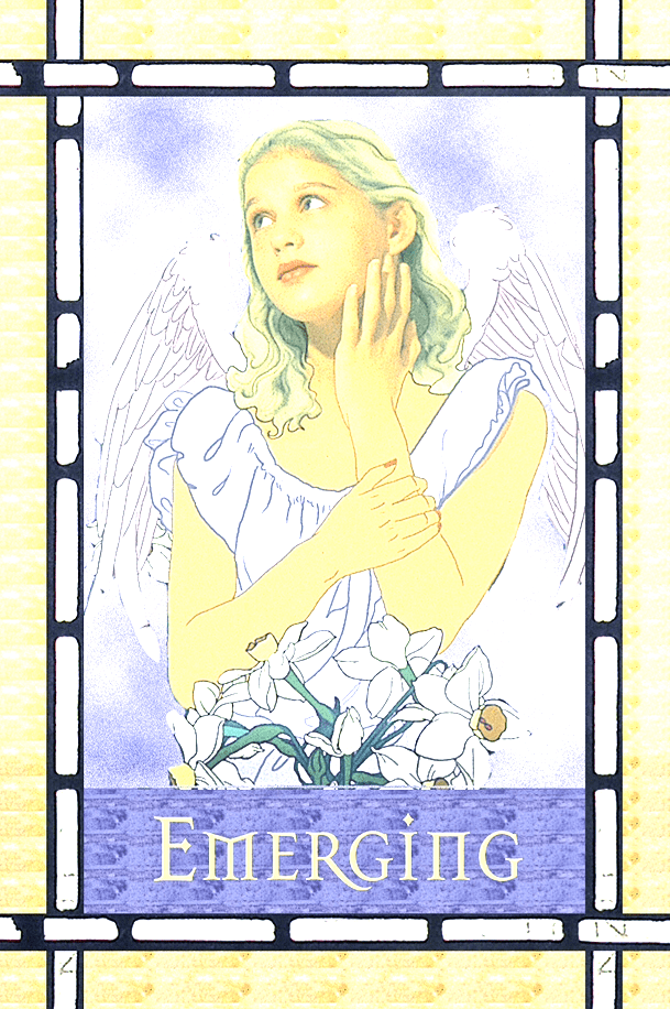 Emerging, from the Healing With The Angels Oracle Card deck, by Doreen Virtue, Ph.D