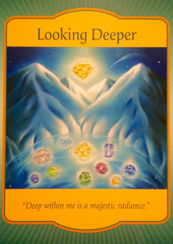 Looking Deeper, from the Gateway Oracle Card deck, by Denise Linn