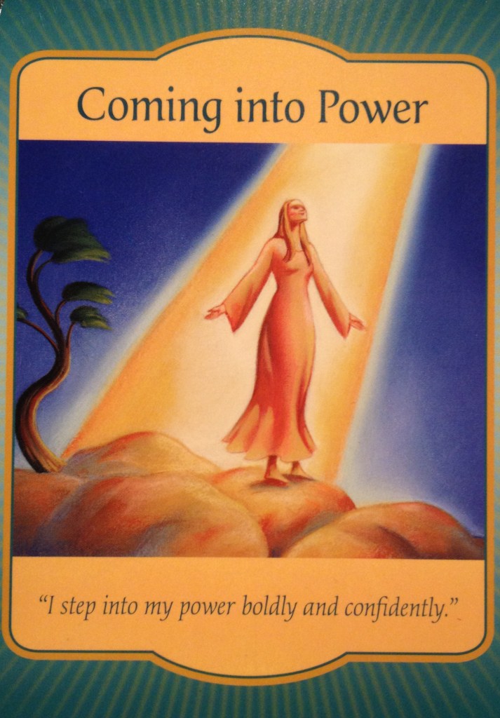 Coming Into Power, from the Gateway Oracle Card deck, by Denise Linn