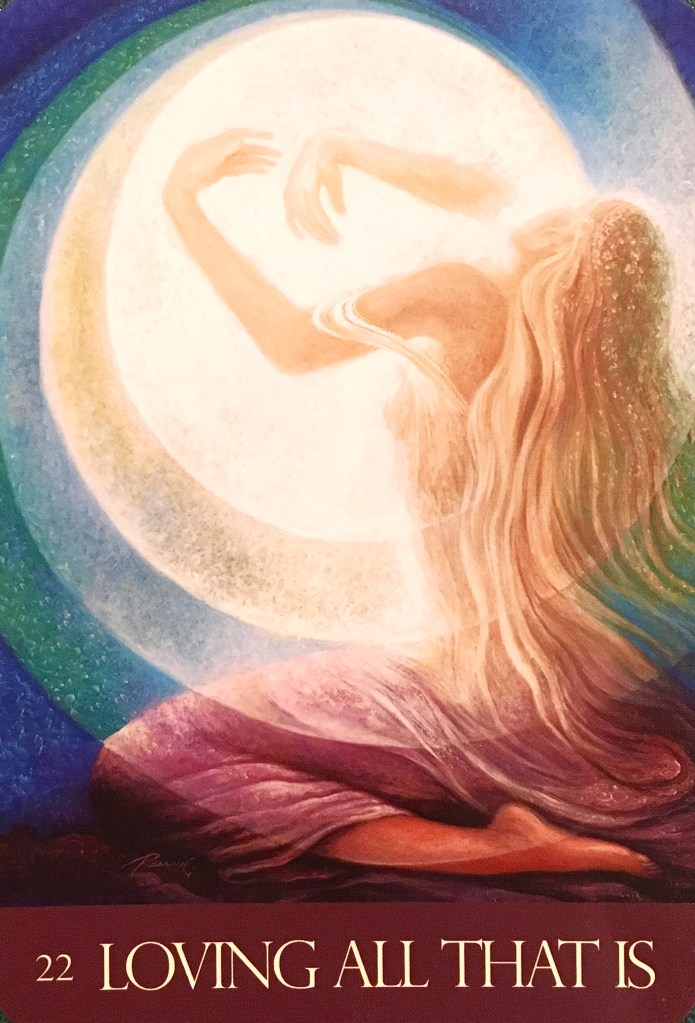 Loving All That Is, from the Journey Of Love Oracle Card deck, by Alana Fairchild, Rassouli and Richard Cohn