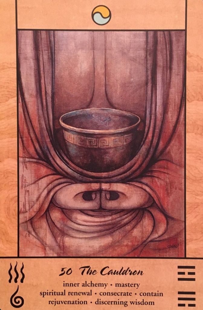 The Cauldron, from the Tao Oracle, by Ma Deva Padma
