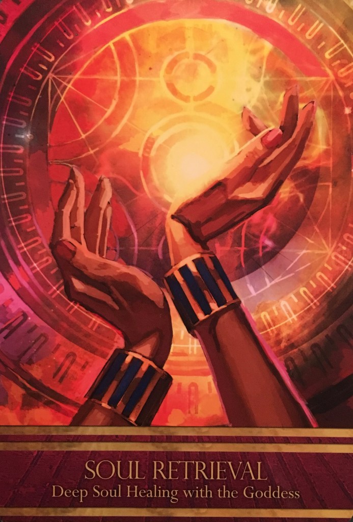 Soul Retrieval, from the Isis Oracle Card deck, by Alana Fairchild 