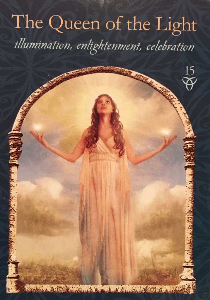 The Queen Of the Light, from the Wisdom Of The Hidden Realms, by Colette Baron-Reid