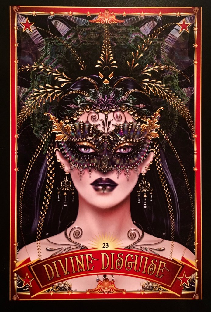 Divine Disguise, from the Divine Circus Oracle Card deck, by Alana Fairchild artwork by Maxine Gadd